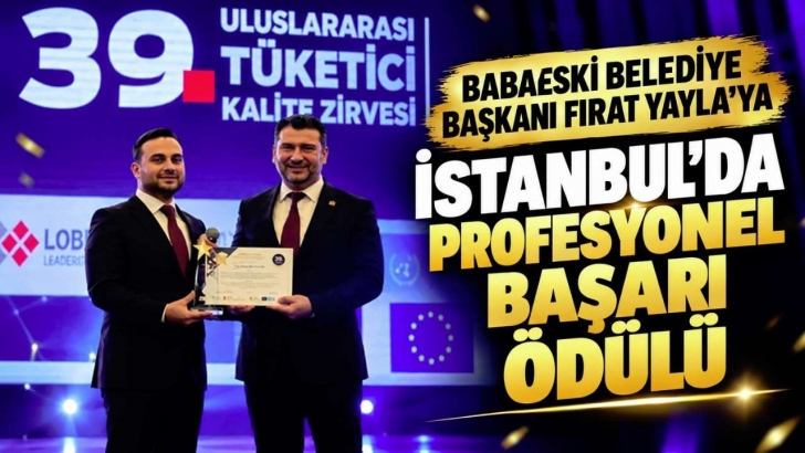 Babaeski Belediye Başkanı Fırat Yayla’ya İstanbul’da Profesyonel Başarı Ödülü | KIRKLARELİ